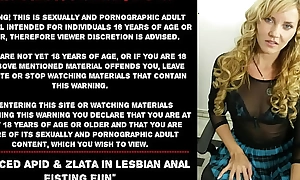 Eroded apid & zlata everywhere lesbian anal fisting fun